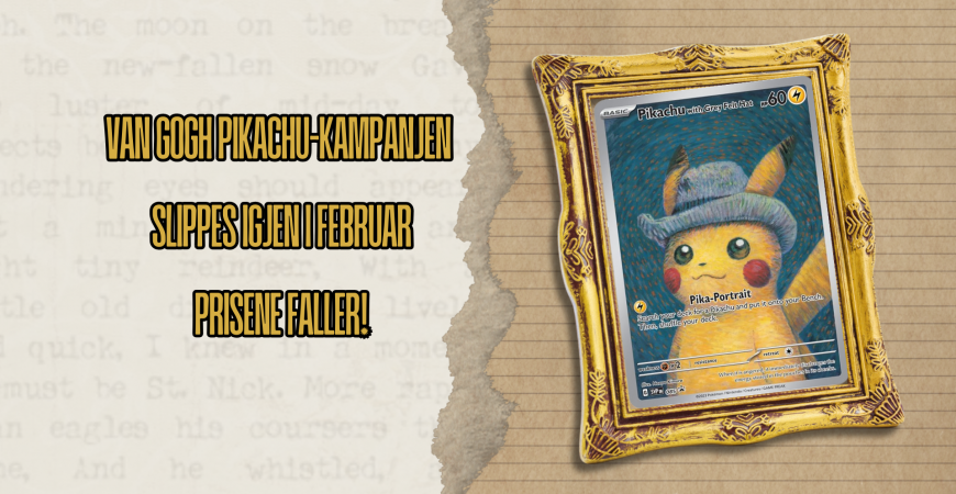 Van Gogh Pikachu-kampanjen slippes igjen i februar, prisene faller!